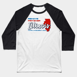 Remove Pritzker Make Illinois Great Again Baseball T-Shirt